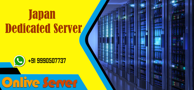 Get the Best from your Website with Japan Dedicated Server Hosting